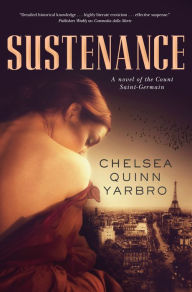 Title: Sustenance: A Saint-Germain novel, Author: Chelsea Quinn Yarbro