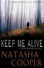 Keep Me Alive: A Trish Maguire Mystery