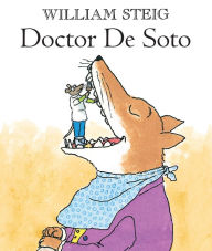 Title: Doctor De Soto: (Newbery Honor Book; National Book Award Finalist), Author: William Steig