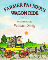 Title: Farmer Palmer's Wagon Ride, Author: William Steig