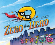 Title: Zero the Hero, Author: Joan Holub