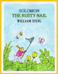 Title: Solomon the Rusty Nail, Author: William Steig
