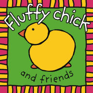 Title: Fluffy Chick and Friends, Author: Roger Priddy