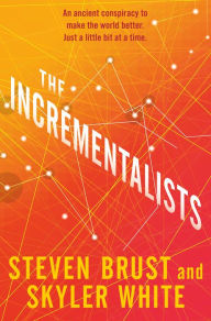 Title: The Incrementalists, Author: Steven Brust