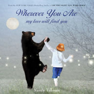 Title: Wherever You Are My Love Will Find You, Author: Nancy Tillman