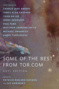 Title: Some of the Best from Tor.com: 2011 Edition: A Tor.Com Original, Author: Charlie Jane Anders