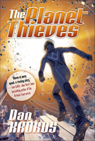 Title: The Planet Thieves, Author: Dan Krokos