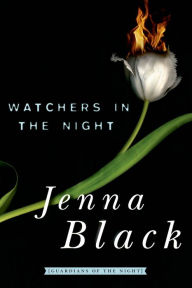 Title: Watchers in the Night: Guardians of the Night, Author: Jenna Black
