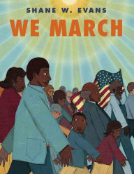 Title: We March, Author: Shane W. Evans