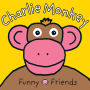 Charlie Monkey (Funny Faces Series)