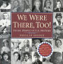 We Were There, Too!: Young People in U.S. History (National Book Award Finalist)