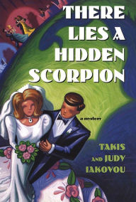 Title: There Lies a Hidden Scorpion, Author: Takis Iakovou