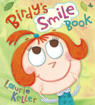 Title: Birdy's Smile Book, Author: Laurie Keller