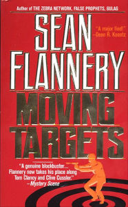 Title: Moving Targets, Author: Sean Flannery