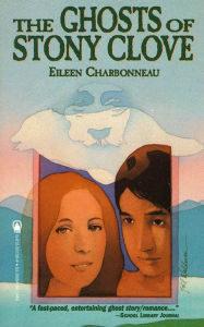 Title: The Ghosts of Stony Clove, Author: Eileen Charbonneau