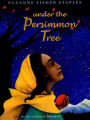 Under the Persimmon Tree