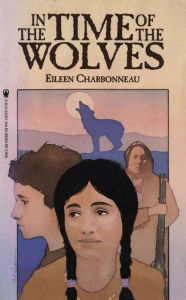 Title: In The Time of the Wolves, Author: Eileen Charbonneau