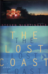Title: The Lost Coast: A Novel, Author: Steven Nightingale
