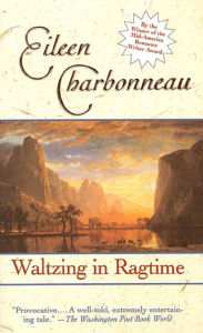 Title: Waltzing In Ragtime, Author: Eileen Charbonneau