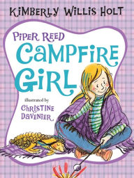 Title: Piper Reed, Campfire Girl, Author: Kimberly Willis Holt