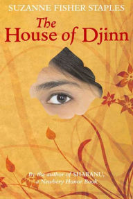 Title: The House of Djinn, Author: Suzanne Fisher Staples