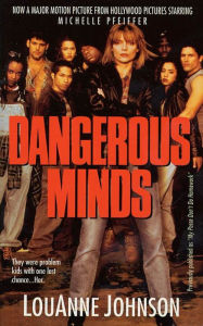 Title: Dangerous Minds: A Funny & Inspiring Story of Teaching, Author: LouAnne Johnson