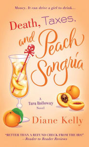 Title: Death, Taxes, and Peach Sangria (Tara Holloway Series #4), Author: Diane Kelly