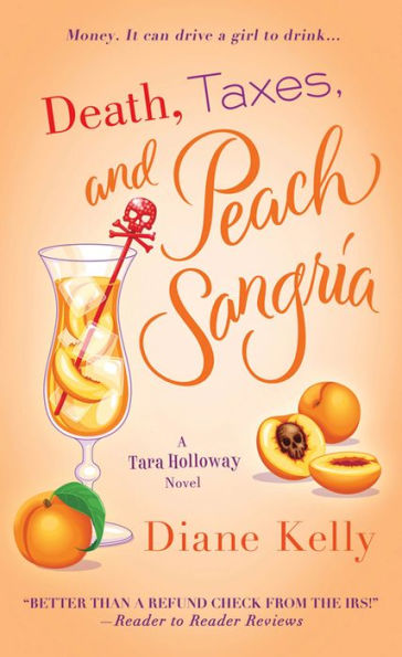 Death, Taxes, and Peach Sangria (Tara Holloway Series #4)