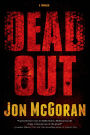 Deadout: A Thriller