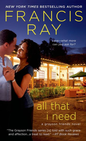 All That I Need: A Grayson Friends Novel