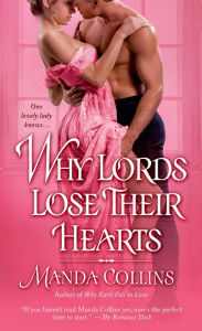 Title: Why Lords Lose Their Hearts (Wicked Widows Series #3), Author: Manda Collins