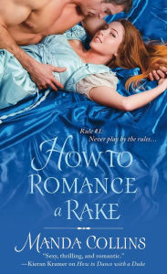 Title: How to Romance a Rake (Ugly Ducklings Series #2), Author: Manda Collins