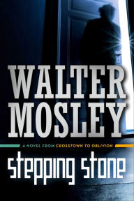 Title: Stepping Stone, Author: Walter Mosley