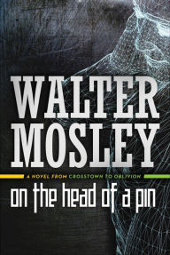 Title: On the Head of a Pin, Author: Walter Mosley