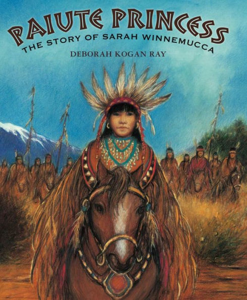 Paiute Princess: The Story of Sarah Winnemucca