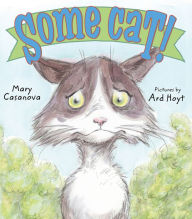 Title: Some Cat!: A Picture Book, Author: Mary Casanova