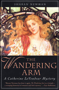 Title: The Wandering Arm, Author: Sharan Newman
