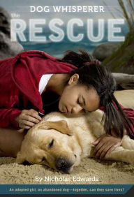 Title: Dog Whisperer: The Rescue, Author: Nicholas Edwards