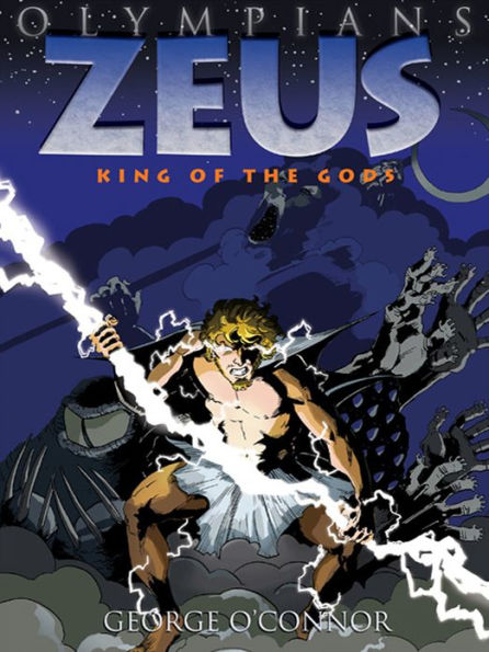 Zeus: King of the Gods (Olympians Series #1)