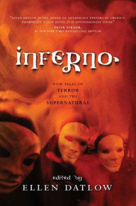 Title: Inferno: New Tales of Terror and the Supernatural, Author: Ellen Datlow