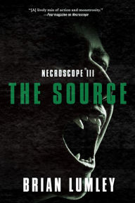 Title: Necroscope III: The Source, Author: Brian Lumley