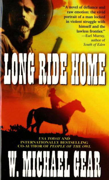 Long Ride Home: A Novel by W. Michael Gear | NOOK Book (eBook) | Barnes ...