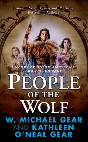 People of the Wolf: A Novel of North America's Forgotten Past