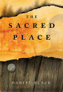 The Sacred Place: A Novel