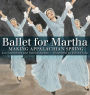 Ballet for Martha: Making Appalachian Spring