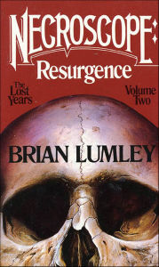 Title: Necroscope: Resurgence: The Lost Years: Volume Two, Author: Brian Lumley