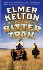 Title: Bitter Trail, Author: Elmer Kelton
