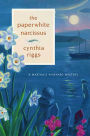 The Paperwhite Narcissus: A Martha's Vineyard Mystery