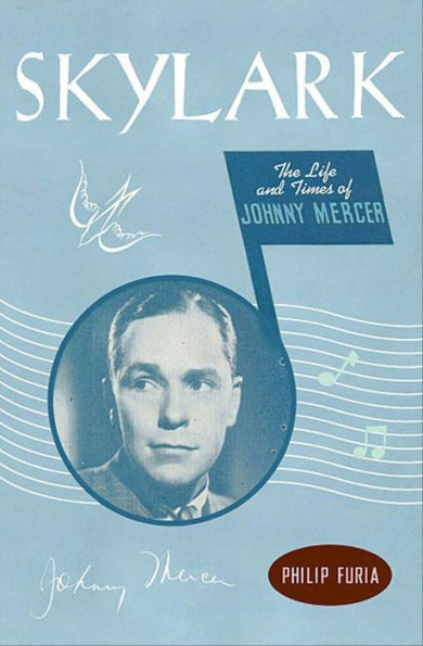 Skylark: The Life and Times of Johnny Mercer