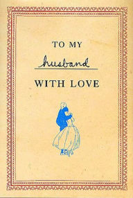 Title: To My Husband with Love, Author: Allen Appel